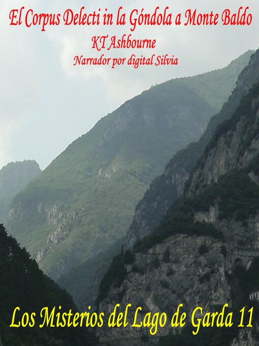 Title details for El Corpus Delecti in la Góndola a Monte Baldo by KT Ashbourne - Available